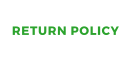 RETURN POLICY