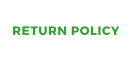 RETURN POLICY