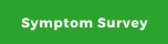 Symptom Survey
