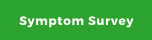 Symptom Survey